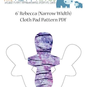 May include: A printable pattern for a 6-inch cloth pad, featuring a purple and white tie-dye design. The pattern is shaped like a butterfly with two wings and a center section. The text "The Happy HiPPOS because every hipp@bottomus deserves cloth" and "6" Rebecca (Narrow Width) Cloth Pad Pattern PDF" is included.