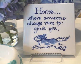 Home is where.....Cavalier King Charles Spaniel trivet  COPYRIGHT