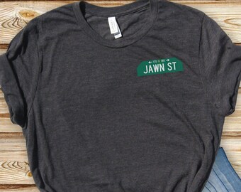 Jawn Street Sign Tee: Philadelphia Philly Slang Shirt