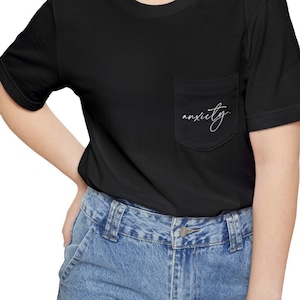 Anxiety Pocket T-shirt, Mental Health Shirt, Anxiety, Anxiety Issues, Mental Health Fashion, T Shirt with Pocket, Cute Tee