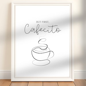 But First, Cafecito Spanglish Kitchen Wall Art Decor | DIGITAL PRINT | Spanish Coffee Sign |One Line Drawing Coffee Print Minimalist Kitchen