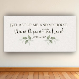 Joshua 24:15 Wall Art Canvas Print - As for Me and My House We Will Serve the Lord - Christian Home Decor for Living Room or BedroomCanvas