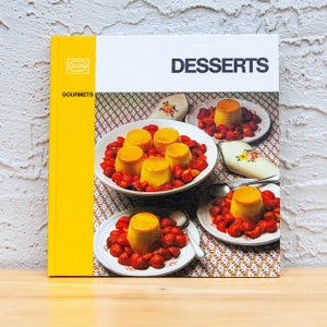 Desserts by SILVA ~ GOURMETS / Silva-Verlaine, Zurich / Written in German Language / Vintage 1978 Cookbook