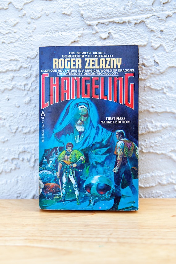Changeling by Roger Zelazny / ©1981, April ~ Ace Books