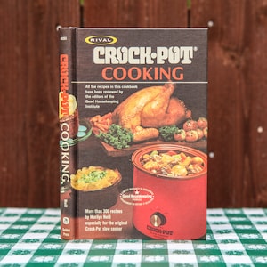 Crock-Pot Cooking by Marilyn Neill / Vintage ©1975 Hardback Cookbook / More than 300 Recipes for the Slow Cooker /Good Housekeeping Approved