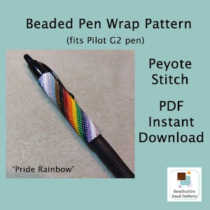 May include: A beaded pen wrap pattern in a rainbow color scheme, with the text 'Pride Rainbow' below the pen. The pattern is made with peyote stitch and is for a Pilot G2 pen. The text 'PDF Instant Download' is in the upper right corner of the image. The text 'Beadbubble Bead Patterns' is in the lower right corner of the image.