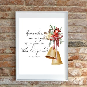 Digital Downlaod- It&#39;s A Wonderful Life Quote George Bailey Clarence Friends Quote Instant Download