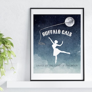 Digital Downlaod- It&#39;s A Wonderful Life Quote Buffalo Gals George Bailey Lassos the Moon Instant Download