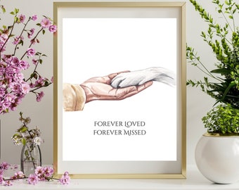 Forever Loved Forever Missed  Digital Print 8X10 Dog Remembrance Art Print Sympathy Grief Print Dog Paw