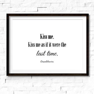 Print met filmcitaat uit Casablanca: &quot;Kiss Me&quot; - Humphrey Bogart (digitale download)