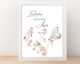 Digital Print, 8X10 Butterfly Quote, Angels are near, Butterfly Saying, Visitor from Heaven, Grief, Memorial Gift