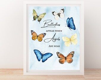 Digital Print, 8X10 Butterfly Quote, Angels are near, Butterfly Saying, Visitor from Heaven, Grief, Memorial Gift