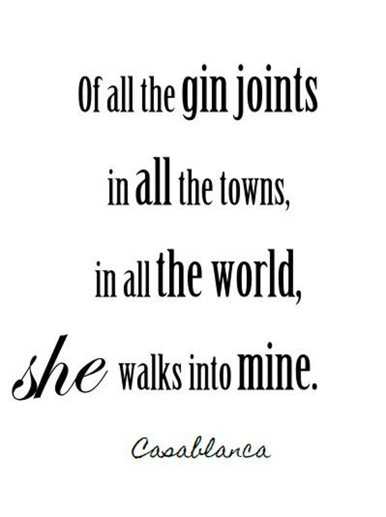 Casablanca of All the Gin Joints Quote Humphrey Bogart Etsy