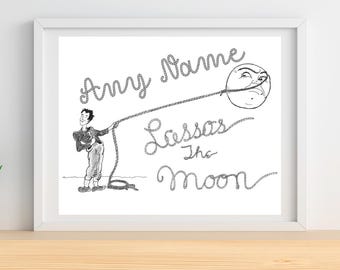 Custom Digital Download- It's A Wonderful Life Quote George Bailey Lassos the Moon Instant Download Custom Any Name