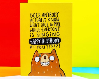 The Birthday Bear A6 Greeting Card - Humorous Greeting Card - Greeting Card - Animal Card - Funny - Katie Abey