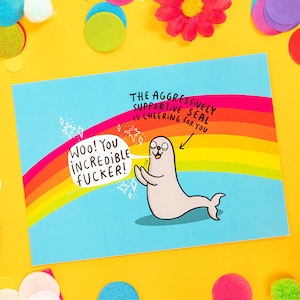 The Aggressively Supportive Seal - Motivational Postcard - Katie Abey - Love Card - Gratitude - Inspirational