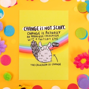 The Chinchilla of change - Motivational Postcard - Katie Abey - Love Card - Gratitude - Inspirational