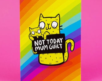 Not Today Mum Guilt Postcard - Cat - Motherhood - Katie Abey - Funny Postcard