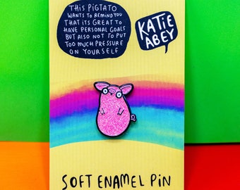 Pigtato - Soft Enamel Pin - Katie Abey - Cute Pin - Self Love - Cute Gift