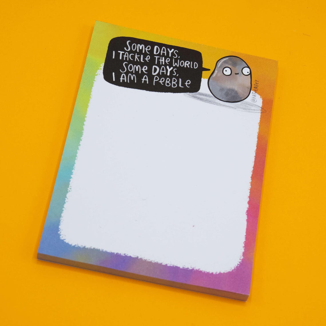 Pebble Note Taking Some Days I Am A Pebble Pad - Katie Abey - Funny Notepad - Rainbow ...