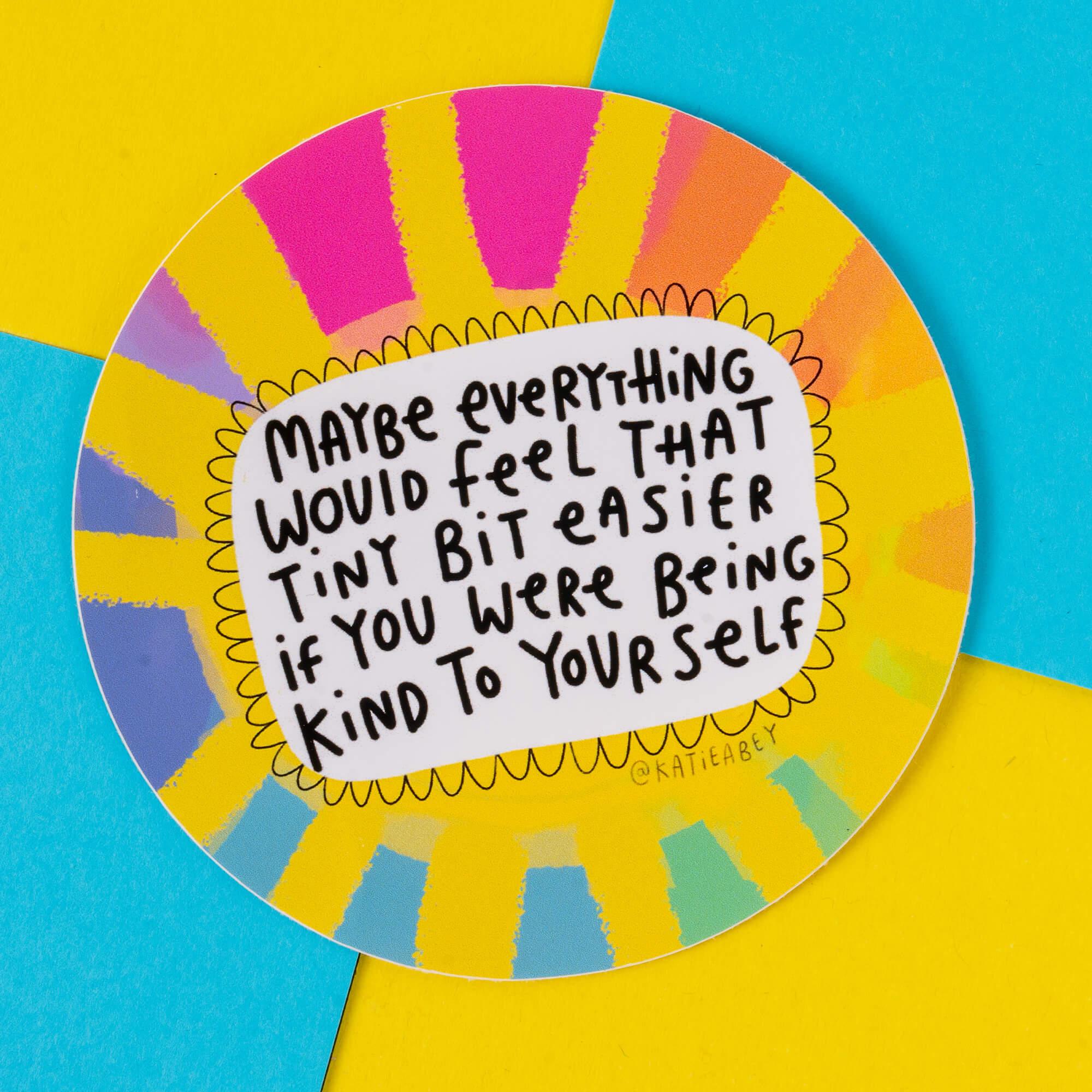 Be Kind to Yourself Vinyl Sticker - Katie Abey Rainbow Design - Etsy