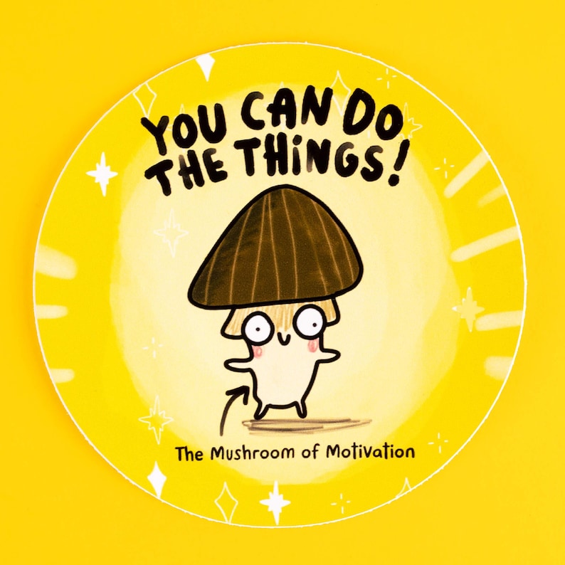 Mushroom of Motivation Vinyl Sticker - Katie Abey Fungi Art - Etsy