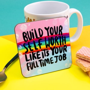Self Worth Coaster - Rainbow - Cute Coaster - Mental Health - Positivity - Motivational - Katie Abey