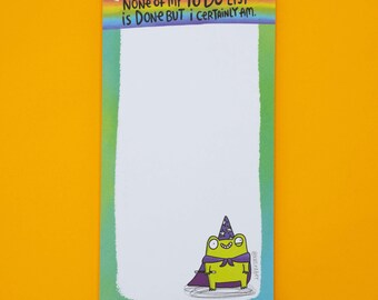 None Of My To Do List Is Done But I Certainly Am Frog Pad - Katie Abey - Notepad - Notebook - Froggy Gift - Notes - Shopping List - Wizard