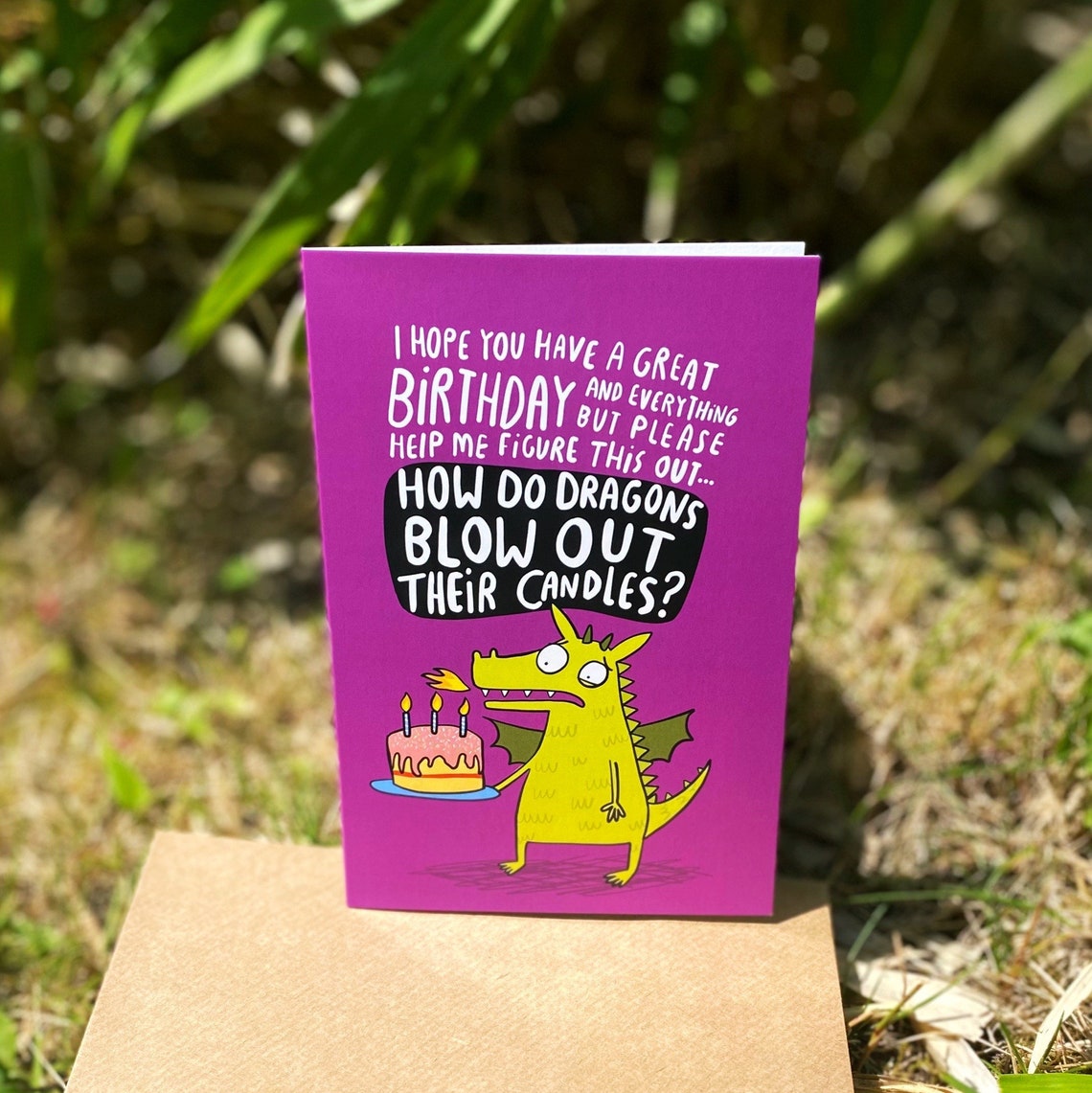 How Do Dragons Blow Out Their Candles A6 Card Dragon Etsy