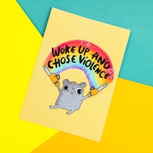 Woke Up and Chose Violence A6 Postkarte - Motivations Postkarte - Katie Abey - Liebeskarte - Dankbarkeit - Inspiration