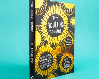 The Adulting Manual - An interactive book on Mental Health, Self Love, Body Acceptance - WITH STICKERS