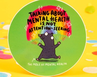 The Mole of Mental Health - Vinyl Sticker