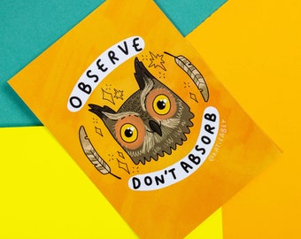 Observe, Don't Absorb Owl Cat A6 Postcard - Motivational Postcard - Katie Abey - Love Card - Gratitude - Inspirational