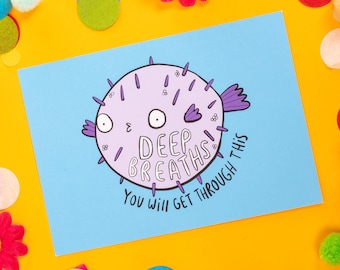 Deep Breaths - You Will Get Through This - Pufferfish - Motivational Postcard - Katie Abey