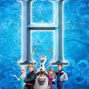 May include: A group of characters from the animated film Frozen stand in front of a large, icy blue letter H. The characters include Elsa, Anna, Kristoff, Olaf, and Sven the reindeer.