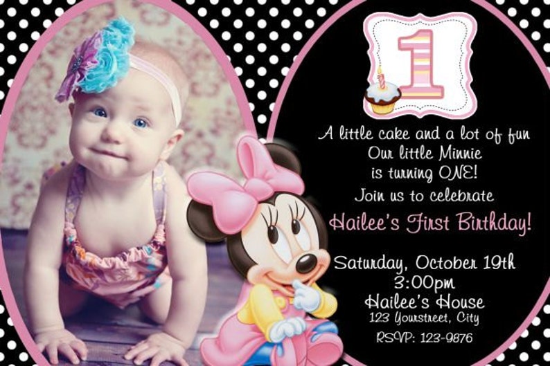 May include: A pink and black polka dot birthday invitation with a photo of a baby girl wearing a pink and blue headband. The invitation says "A little cake and a lot of fun. Our little Minnie is turning ONE! Join us to celebrate Hailee's First Birthday! Saturday, October 19th 3:00pm Hailee's House 123 Yourstreet, City RSVP: 123-9876"