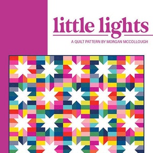 Little Lights Printed Quilt Pattern by Modernly Morgan