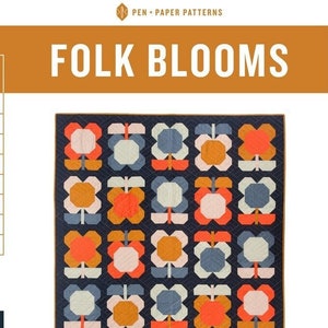 Folk Blooms Quilt Pattern by Pen and Paper Pattern - Paper Printed Quilt Pattern