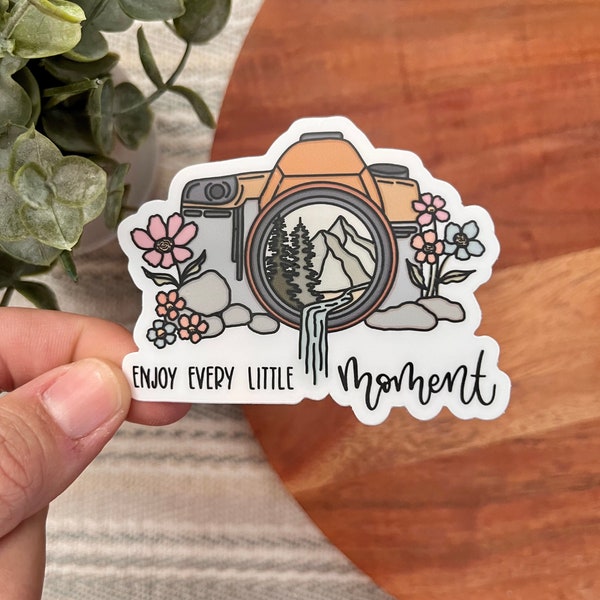 Enjoy Every Moment- Mountain Sticker- Floral Sticker- Photography Sticker- Nature Photographer- Hiking Sticker- Just Go- Camera Sticker