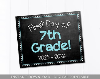 First Day of School Sign, 7th Grade, Chalkboard, First Day Sign, Back to School Sign, 8x10 DIGITAL Printable JPEG Blue Boy, Instant Download
