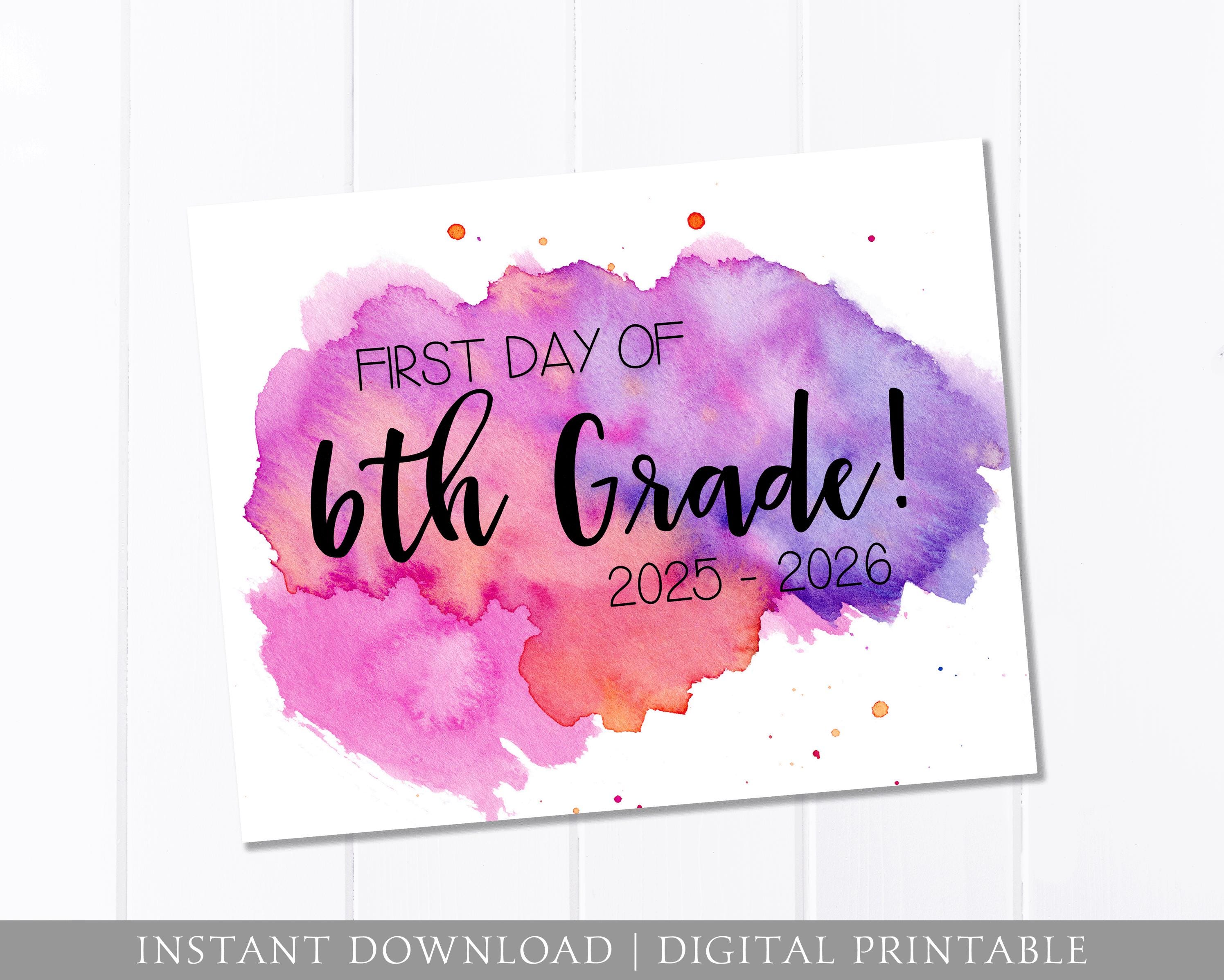 First Day of School Sign, 6th Grade, Watercolor, First Day Sign, Pink Purple, Back to School Sign, 8x10 DIGITAL Printable JPEG Download