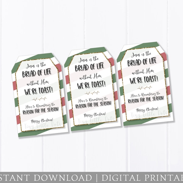 Christmas Gift Tag, Neighbor Gift, Loaf of Bread Gift, Clever DIGITAL Printable, Co-Worker Friend School, Christian Reason for the Season