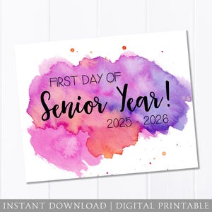 First Day of School Sign, Senior Year, Watercolor, First Day Sign, Pink Purple, Back to School Sign, 8x10 DIGITAL Printable JPEG Download