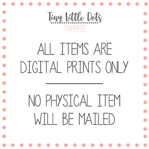 May include: A white background with pink polka dots and black text that reads "Tiny Little Dots Paperie All Items Are Digital Prints Only No Physical Item Will Be Mailed."