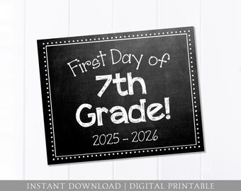 First Day of School Sign, 7th Grade, Chalkboard, 1st Day Sign, Back to School Sign, Neutral, 8x10 DIGITAL Printable JPEG Instant Download