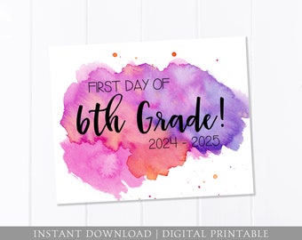 First Day of School Sign, 6th Grade, Watercolor, First Day Sign, Pink Purple, Back to School Sign, 8x10 DIGITAL Printable JPEG Download