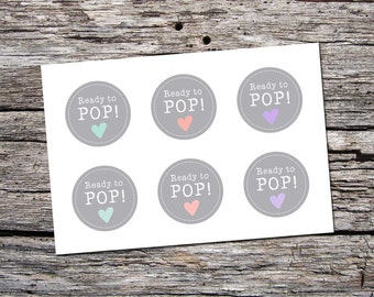 Ready To Pop - Baby Shower Party Favor - DIGITAL Sticker Printable