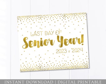 Last Day of School Sign, Senior Year, Last Day Sign, Gold Confetti Dots, 12th Grade, Cute Girl, Back to School, 8x10 DIGITAL Printable JPEG