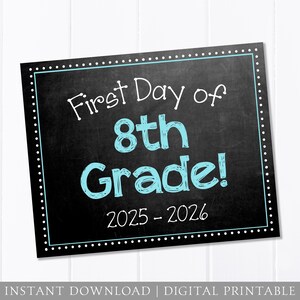 First Day of School Sign, 8th Grade, Chalkboard, First Day Sign, Back to School Sign, 8x10 DIGITAL Printable JPEG Boy Blue, Instant Download