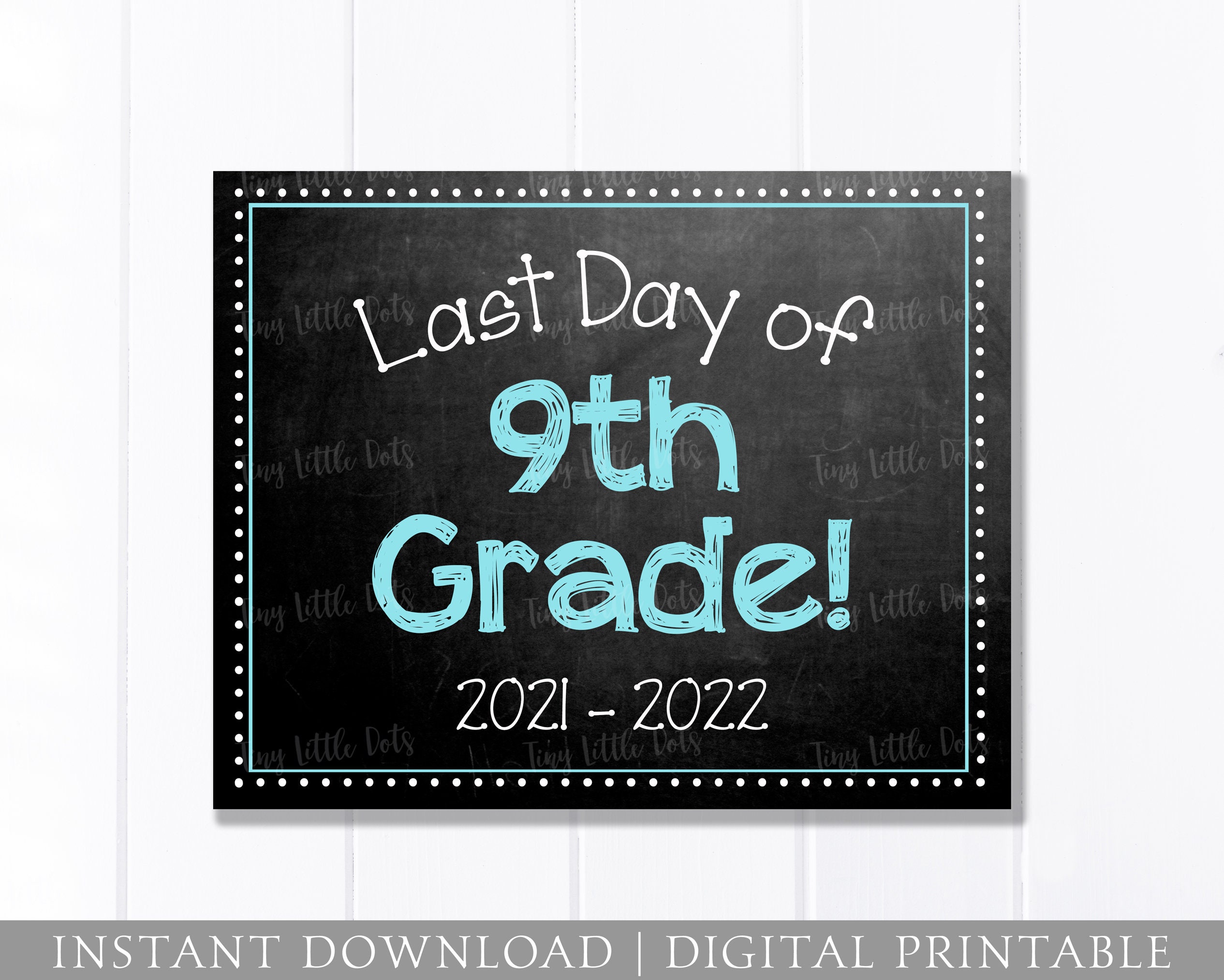 Last Day of School Chalkboard Sign / 9th Grade / Last Day of | Etsy